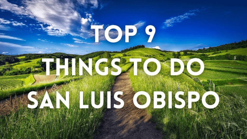 Things to do in san luis obispo